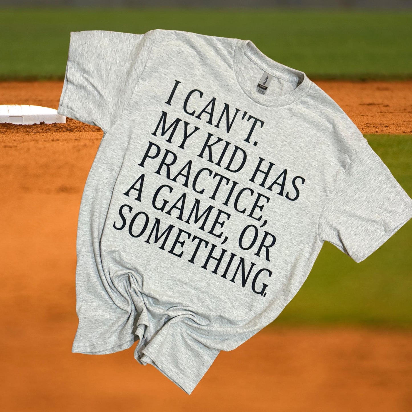 I Can't My Kids Have Practice T-Shirt